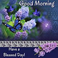 Image result for Good Morning Be Blessed