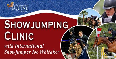 Joe Whitaker Showjumping Clinic, Professional Equine Services ...