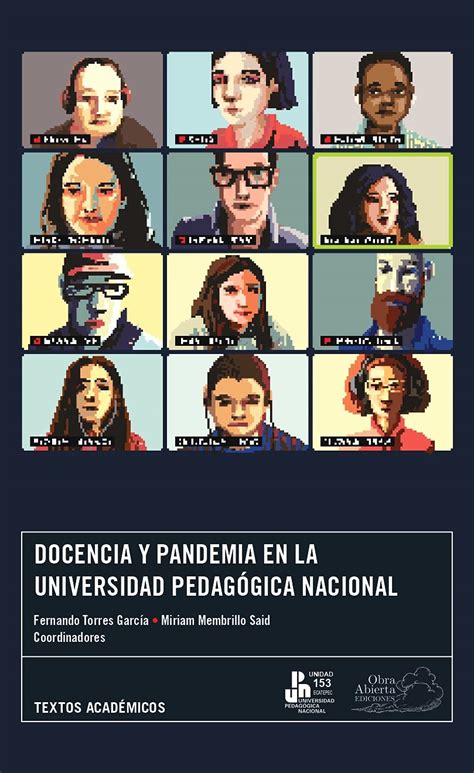 DOCENCIA Y PANDEMIA EN LA UNIVERSIDAD PEDAGÓGICA NACIONAL (Obra Abierta ...