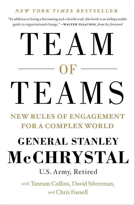 Team of Teams: New Rules of Engagement for a Complex World : McChrystal ...