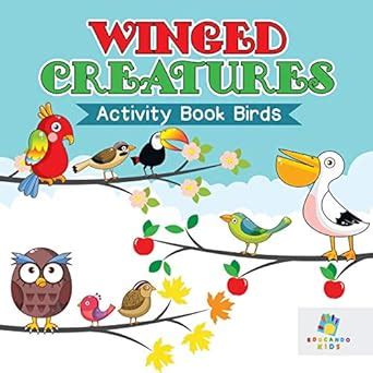 Buy Winged Creatures Activity Book Birds Book Online at Low Prices in ...