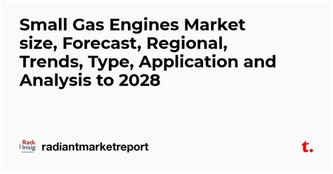 Small Gas Engines Market size, Forecast, Regional, Trends, Type ...