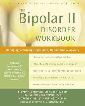Bipolar II Disorder Workbook: Managing Recurring Depression, Hypomania ...
