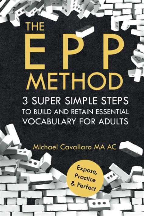 Buy THE EPP METHOD: 3 SUPER SIMPLE STEPS TO BUILD AND RETAIN ESSENTIAL ...
