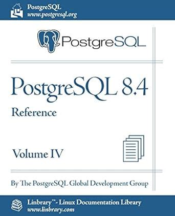 PostgreSQL 8.4 Official Documentation - Volume IV. Reference : The ...