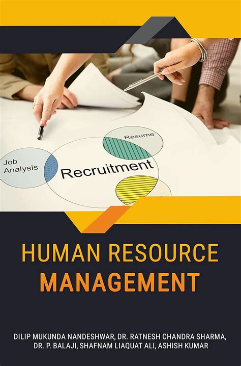 HUMAN RESOURCE MANAGEMENT : Dilip Mukunda Nandeshwar, Dr. Ratnesh ...