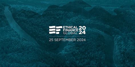 Ethical Finance Global 2024, Royal Bank of Scotland Conference Centre ...