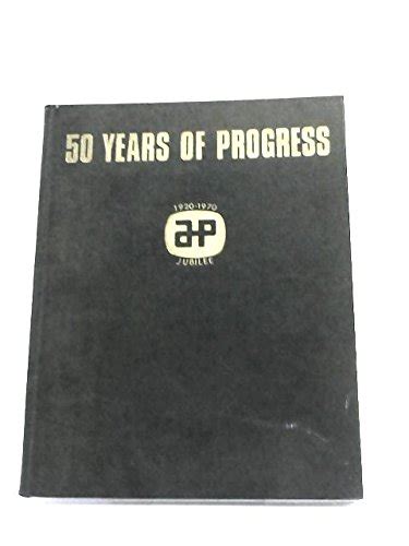 50 Years Of Progress The History Of The Automotive Products ...
