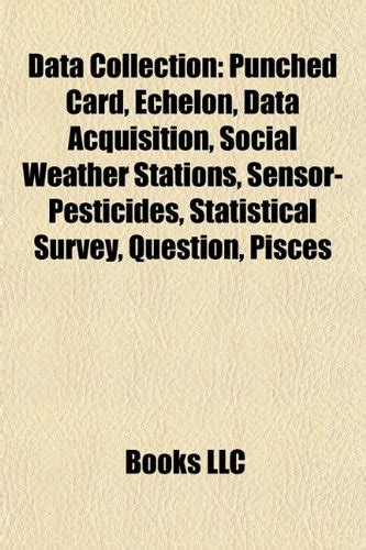 Data Collection: Punched Card, Echelon, Data Acquisition, Natural ...
