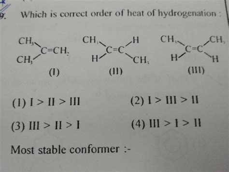 What is the correct order of heat of hydrogenation??? - Brainly.in