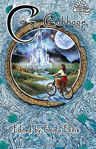 C is for Cabbage : Ennis, Emma, Newton, Kyle, Robb, Jim, Boudreau ...