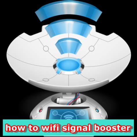how to wifi signal booster - App on Amazon Appstore