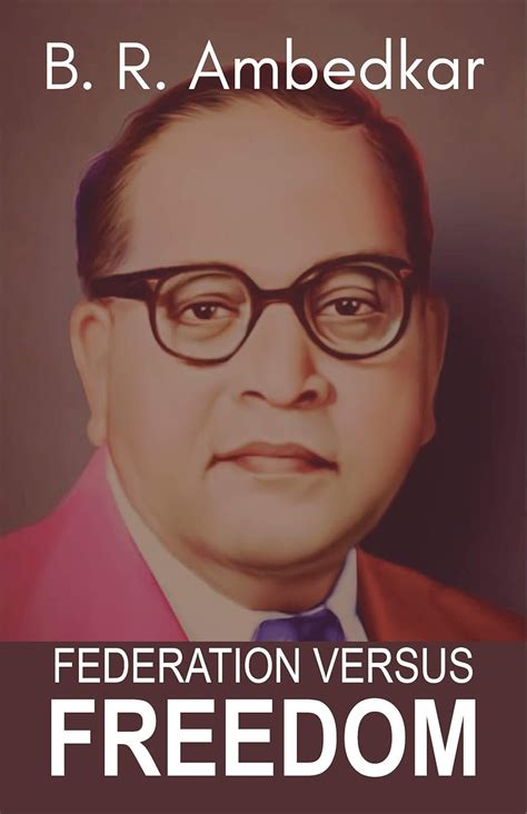 FEDERATION VERSUS FREEDOM eBook : B. R. AMBEDKAR: Amazon.in: Books