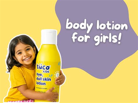 Choosing Body Lotion for Girls: Complete Selection Aid – Tuco Kids