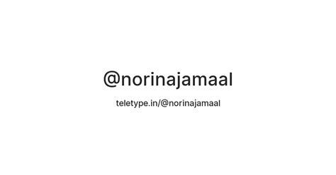 @norinajamaal — Teletype