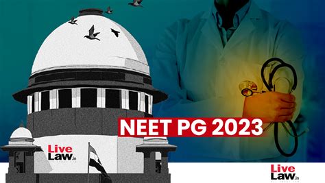 NEET PG 2023 Postponement : Supreme Court Refuses To Postpone ...