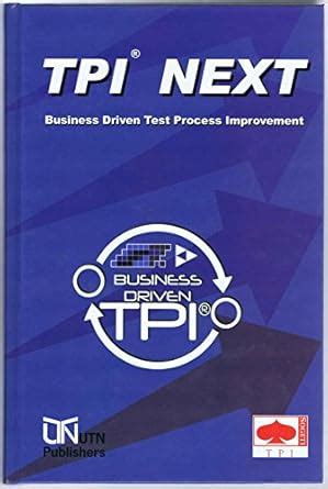 TPI Next: Business Driven Test Process Improvement : Vries, Gerrit De ...