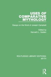 Uses of Comparative Mythology (RLE Myth): Buy Uses of Comparative ...