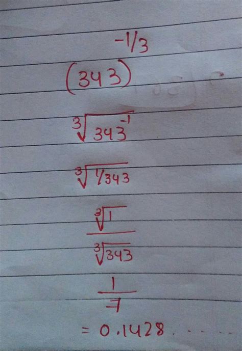 Evaluate (343)^-1/3.answer this question and plz follow me - Brainly.in