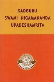 Buy Sadguru Swami Nigamananda Upadeshamrit (A Book of His Teaching ...