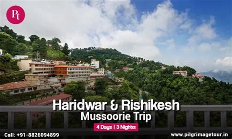 Haridwar Rishikesh Dehradun & Mussoorie Tour Package