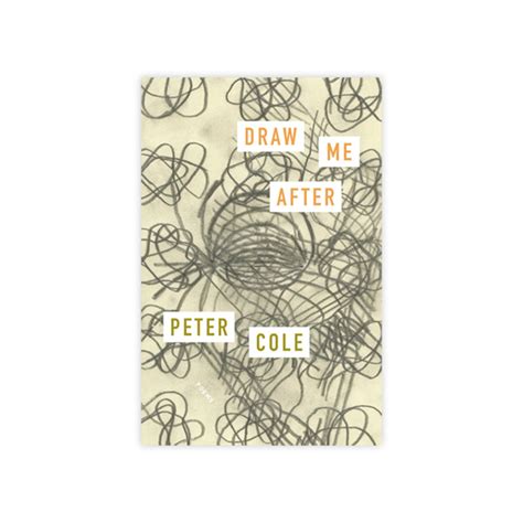 The Drawing Center: Draw Me After: Poems