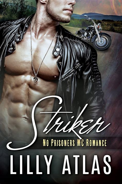 Striker (No Prisoners MC Book 1) eBook : Atlas, Lilly: Amazon.in ...