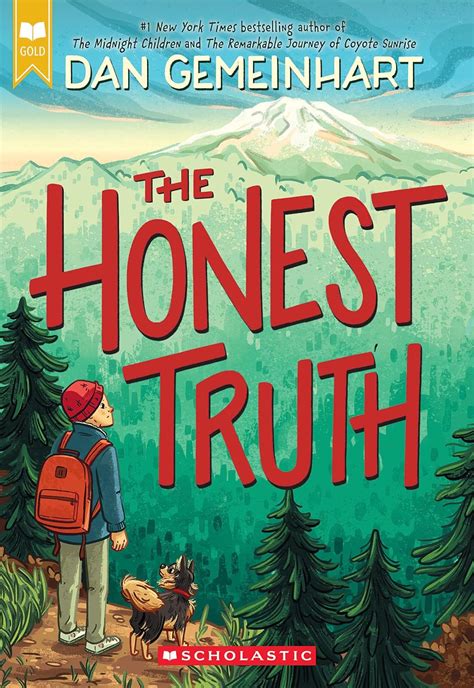 The Honest Truth (Scholastic Gold): Gemeinhart, Dan: 9780545665742 ...