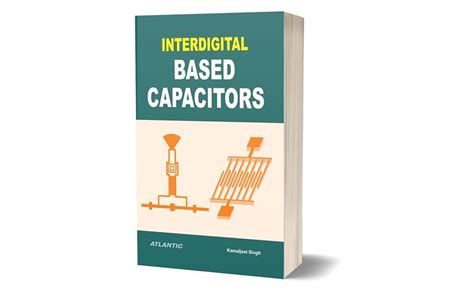 Interdigital Based Capacitors : Amazon.in: Books