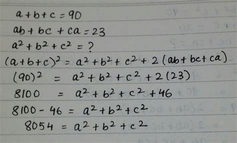 if a+b+c=9 and ab+bc+ca=23 find the value of a^2+b^2+c^2 - Brainly.in
