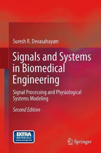 Signals and Systems in Biomedical Engineering: Signal Processing and ...
