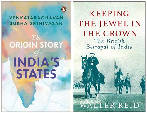 The Origin Story of India's States & Keeping the Jewel in the Crown ...