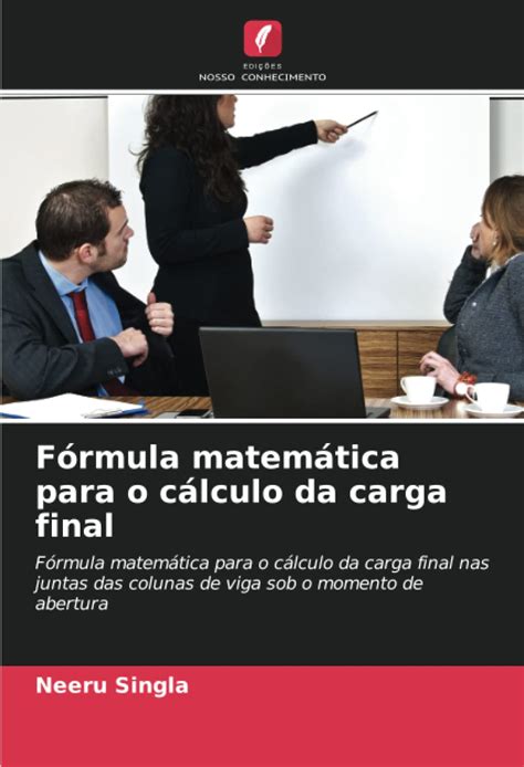 Formula Matematica Para O Calculo Da Carga Final Formula Matematica ...