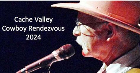 Cache Valley Cowboy Rendezvous returns to the County Event Center Mar ...