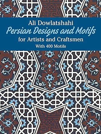 Buy Persian Designs and Motifs for Artists and Craftsmen (Dover ...