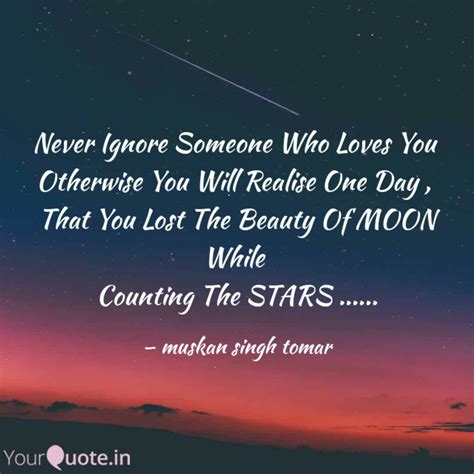 Never Ignore Someone Who ... | Quotes & Writings by muskan singh tomar ...