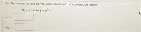 Image result for Tangential and Normal Components Practice Problems Dynamics