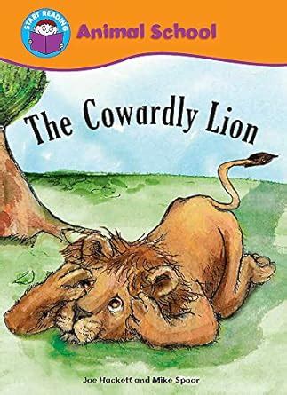 START READING: ANIMAL SCHOOL: THE COWARDLY LION : Hackett, Joe: Amazon ...