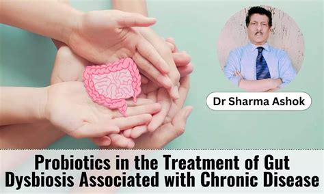 Role of Multi-strain Probiotics in Gut Dysbiosis Associated with Long ...