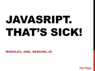 How to Call AMD Module From JavaScript 的图像结果