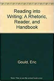Buy Reading into Writing: A Rhetoric, Reader, and Handbook Book Online ...