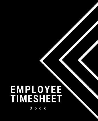 Employee Timesheet Book: Monthly Timesheet with Breaks Corporate ...