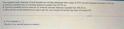 Solved The overhead reach distances of adult females are | Chegg.com