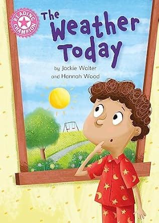 READING CHAMPION: THE WEATHER TODAY: Independent Reading Non-Fiction ...