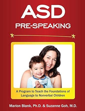 ASD Pre-Speaking Program: A Program to Teach the Foundations of ...