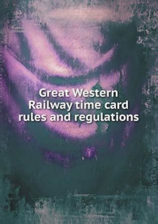 Great Western Railway time card rules and regulations : Canada, Great ...