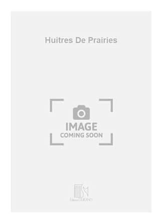 Amazon.in: Buy Huitres de prairies chant Book Online at Low Prices in ...