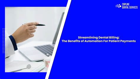 Automated dental billing systems streamline patient billing