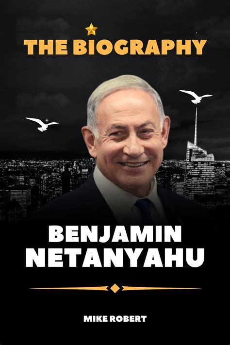 Benjamin Netanyahu Book: The Biography of Benjamin Netanyahu by Mike ...