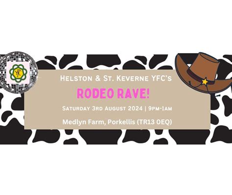Helston & St. Keverne YFC’s Rodeo Rave! ????, Medlyn Farm, Helston, 3 ...